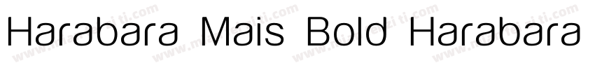 Harabara Mais Bold Harabara Mais B字体转换